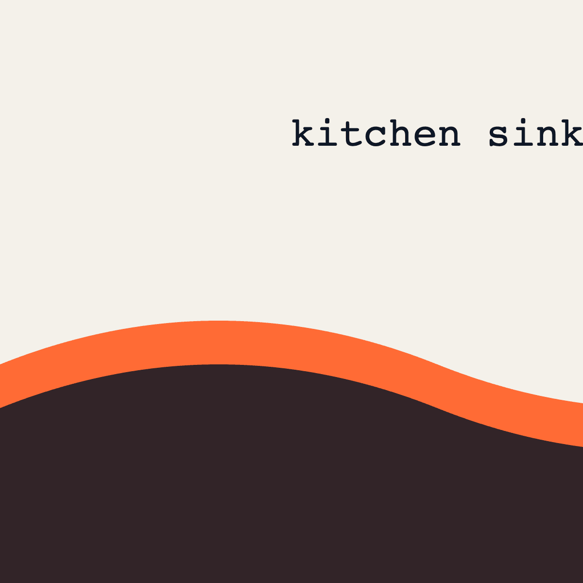 Kitchen Sink Wave